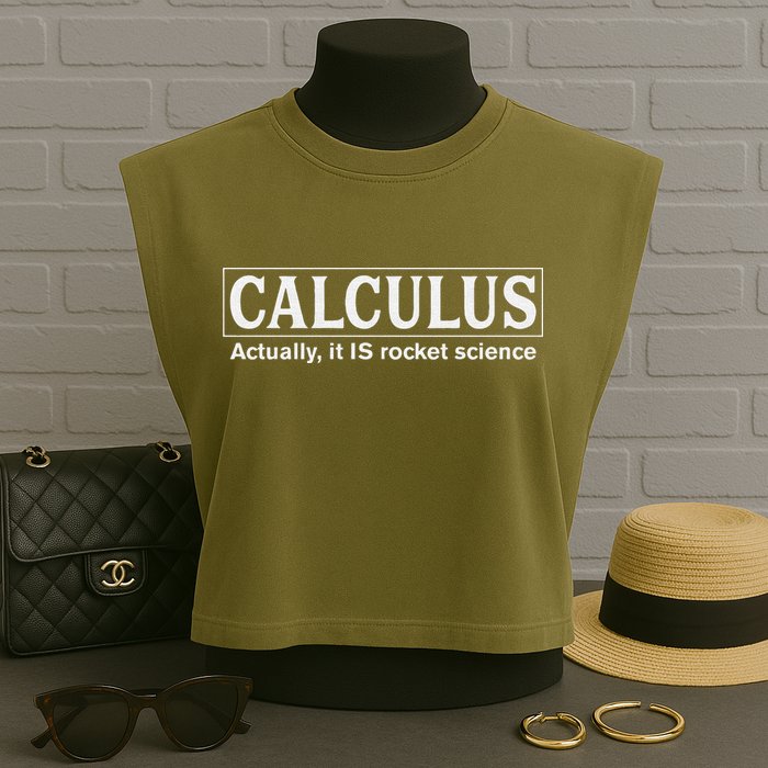 Calculus Actually It Is Rocket Science Math Student Teacher Garment-Dyed Women's Muscle Tee