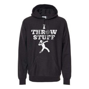 Classic Aged I Throw Stuff Shot Put Athlete Throwing Premium Hoodie