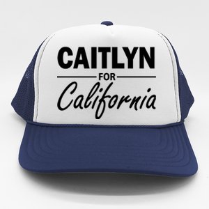 Caitlyn For California  Trucker Hat