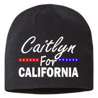 Caitlyn For California Governor Sustainable Beanie