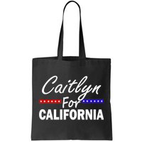 Caitlyn For California Governor Tote Bag