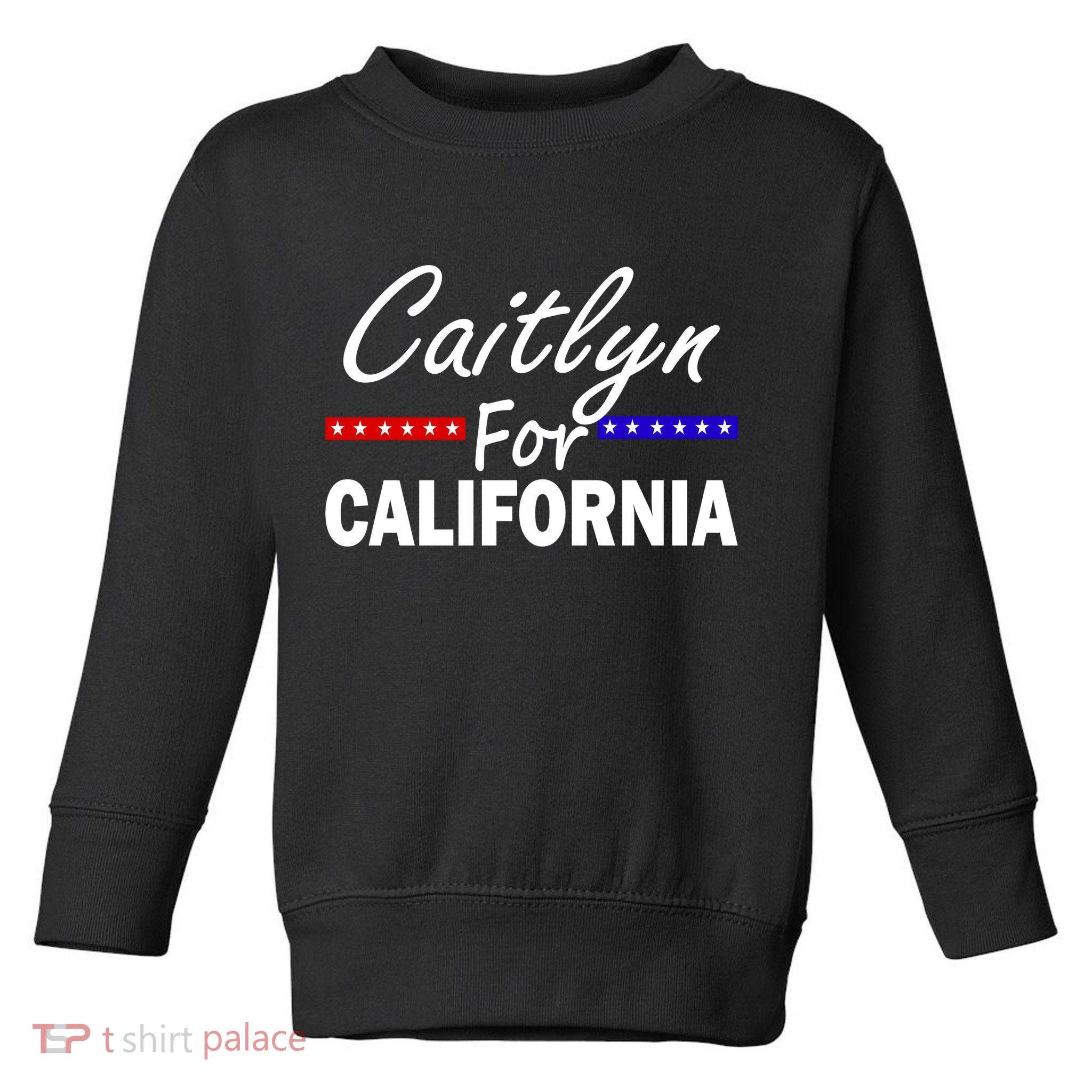 Caitlyn For California Governor Toddler Sweatshirt
