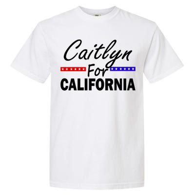 Caitlyn For California Governor Garment-Dyed Heavyweight T-Shirt