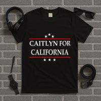 Caitlyn For California Governor Jenner Campaign T-Shirt