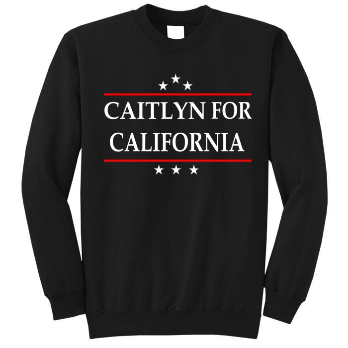 Caitlyn For California Governor Jenner Campaign Tall Sweatshirt