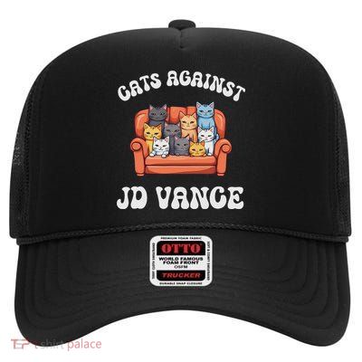Cats Against Jd Vance Childless Cat Lady Couch Liberal Vote High Crown Mesh Back Trucker Hat