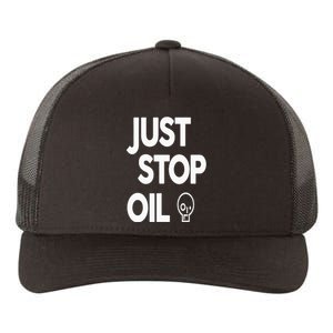 Climate Action Just Stop Oil Just Stop Oil Yupoong Adult 5-Panel Trucker Hat