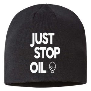 Climate Action Just Stop Oil Just Stop Oil Sustainable Beanie