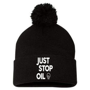 Climate Action Just Stop Oil Just Stop Oil Pom Pom 12in Knit Beanie