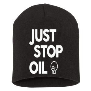 Climate Action Just Stop Oil Just Stop Oil Short Acrylic Beanie