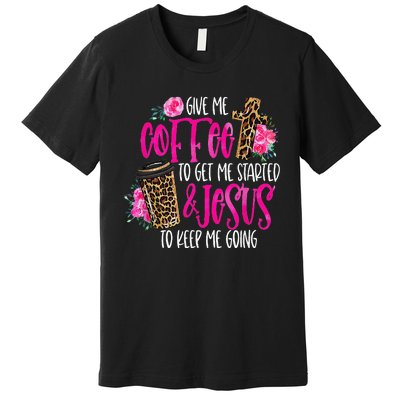 Coffee And Jesus  Womens Misses Unisex Plus Size Teacher Premium T-Shirt