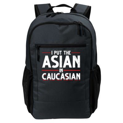 Caucasian Asian Joke Asian I Put The Asian In Caucasian Daily Commute Backpack