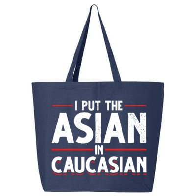 Caucasian Asian Joke Asian I Put The Asian In Caucasian 25L Jumbo Tote