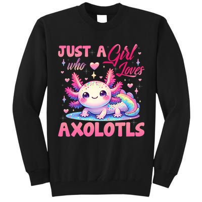 Cute Axolotl Just A Girl Who Loves Axolotls 2 Tall Sweatshirt
