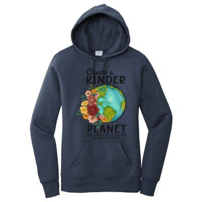 Create A Kinder Planet Earth Day Meaningful Gift Save Our Home Gift Women's Pullover Hoodie