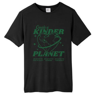 Create A Kinder Planet Aesthetic Trendy Costume Earth Day Tall Fusion ChromaSoft Performance T-Shirt