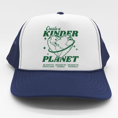 Create A Kinder Planet Aesthetic Trendy Costume Earth Day Trucker Hat