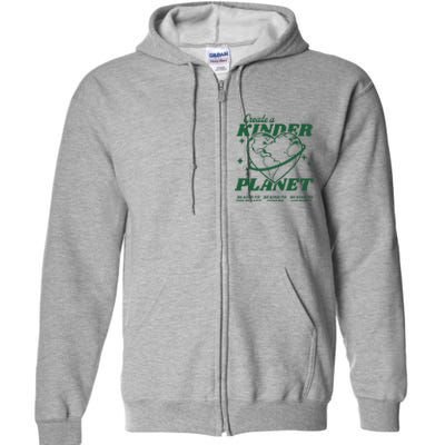 Create A Kinder Planet Aesthetic Trendy Costume Earth Day Full Zip Hoodie