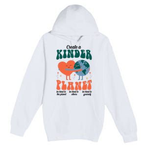 Create A Kinder Planet Earth Day Awareness Cute Premium Pullover Hoodie