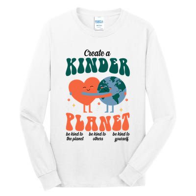 Create A Kinder Planet Earth Day Awareness Cute Tall Long Sleeve T-Shirt