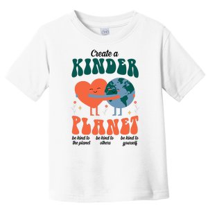 Create A Kinder Planet Earth Day Awareness Cute Toddler T-Shirt