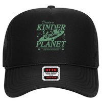 Create A Kinder Planet The World Could Always Use More Kindness Trucker Hat