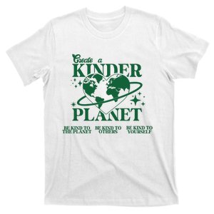 Create A Kinder Planet T-Shirt