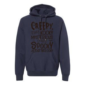 Creepy And Kooky Mysterious And Spooky Halloween Premium Hoodie