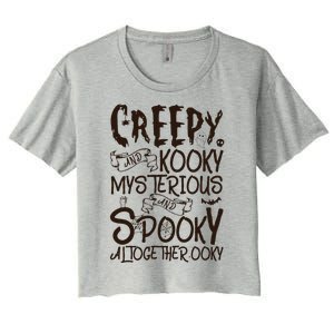 Creepy And Kooky Mysterious And Spooky Halloween Women's Crop Top Tee