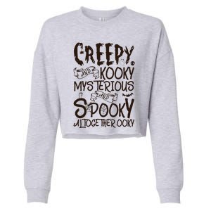 Creepy And Kooky Mysterious And Spooky Halloween Cropped Pullover Crew