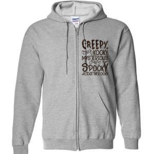 Creepy And Kooky Mysterious And Spooky Halloween Full Zip Hoodie