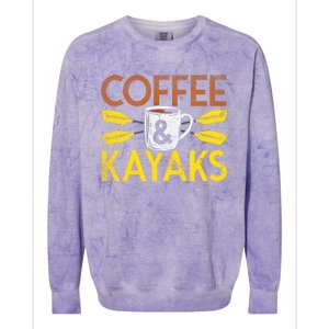 Coffee And Kayaks Kayaker Adventure Funny Kayaking Cool Gift Colorblast Crewneck Sweatshirt