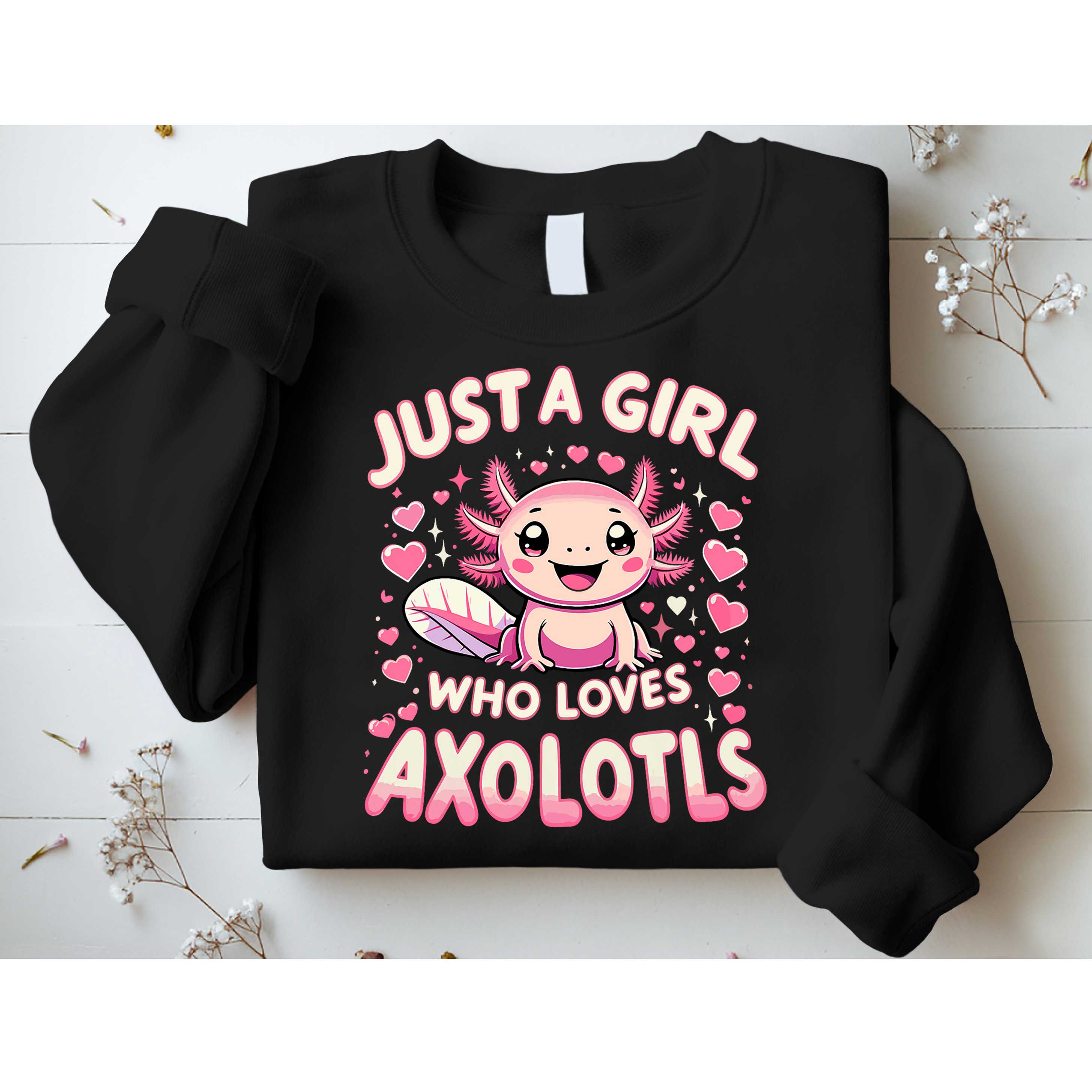 Cute Axolotl Kawaii Just A Girl Who Loves Axolotls Sweatshirt