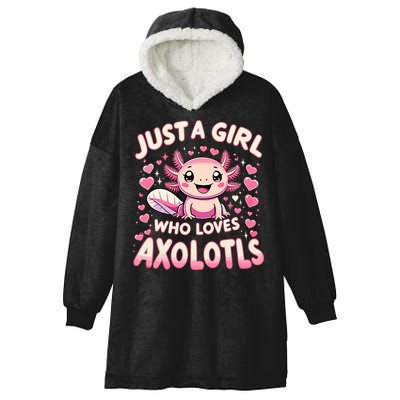 Cute Axolotl Kawaii Just A Girl Who Loves Axolotls Hooded Wearable Blanket