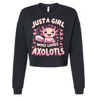 Cute Axolotl Kawaii Just A Girl Who Loves Axolotls Cropped Pullover Crew