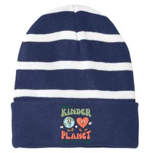 Create A Kinder Planet Earth Protect Lover Save The Earth Trending Gift Idea Striped Beanie with Solid Band