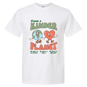 Create A Kinder Planet Earth Protect Lover Save The Earth Trending Gift Idea Garment-Dyed Heavyweight T-Shirt