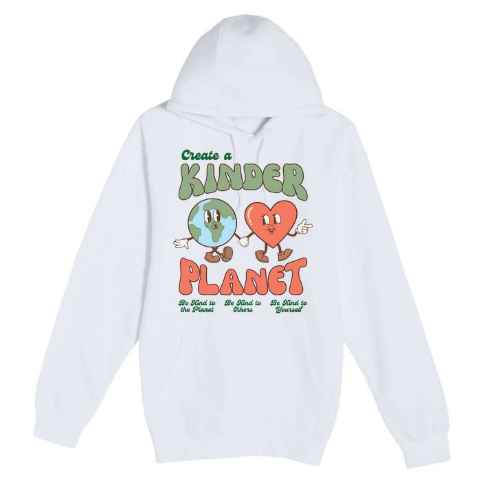 Create A Kinder Planet Earth Protect Lover Save The Earth Trending Gift Idea Premium Pullover Hoodie