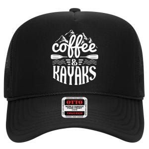 Coffee and Kayaks Funny Kayaking High Crown Mesh Back Trucker Hat