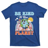 Create A Kinder Planet Be Kind To The Planet Kind To Others Gift T-Shirt