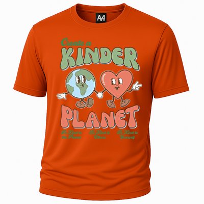 Create A Kinder Planet Be Kind To The Planet Kind To Others Gift Cooling Performance Crew T-Shirt