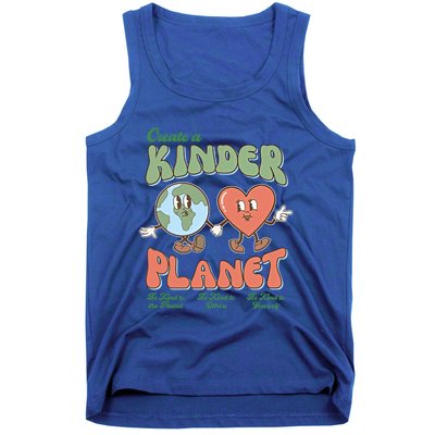 Create A Kinder Planet Be Kind To The Planet Kind To Others Gift Tank Top