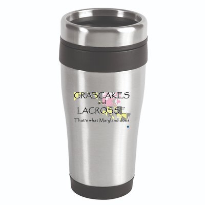 Crabcakes And Lacrosse ThatS What Maryland Does 16oz Travel Tumbler