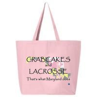 Crabcakes And Lacrosse ThatS What Maryland Does 25L Jumbo Tote