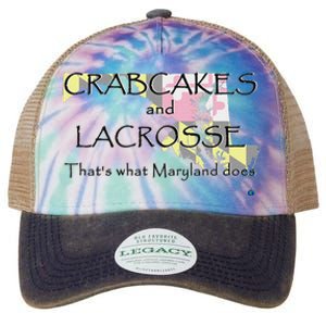 Crabcakes And Lacrosse ThatS What Maryland Does Legacy Tie Dye Trucker Hat