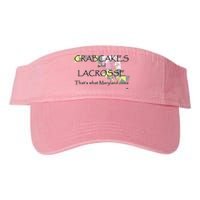 Crabcakes And Lacrosse ThatS What Maryland Does Valucap Bio-Washed Visor