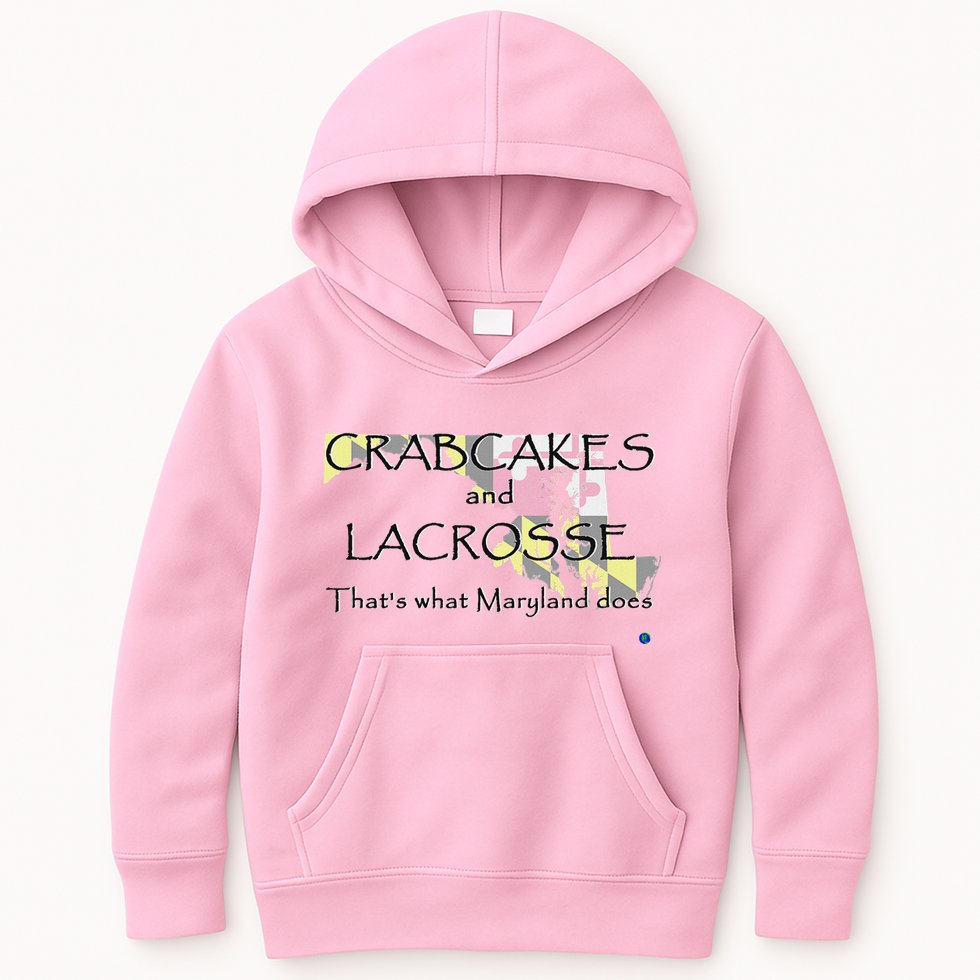 Crabcakes And Lacrosse ThatS What Maryland Does Kids Hoodie