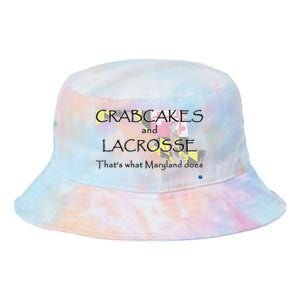 Crabcakes And Lacrosse ThatS What Maryland Does Tie Dye Newport Bucket Hat