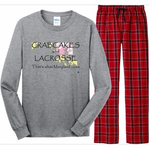 Crabcakes And Lacrosse ThatS What Maryland Does Long Sleeve Pajama Set