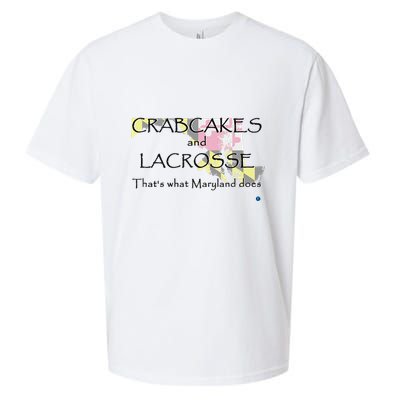 Crabcakes And Lacrosse ThatS What Maryland Does Sueded Cloud Jersey T-Shirt